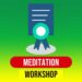 Meditation Workshop