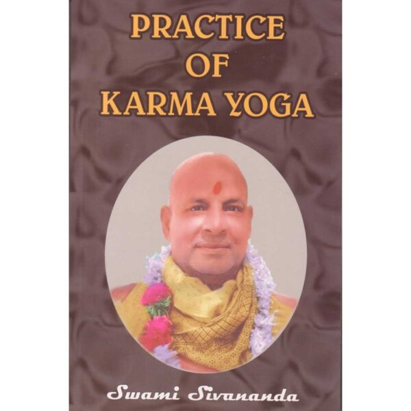 Practice Of Karma Yoga